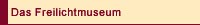 Das Freilichtmuseum